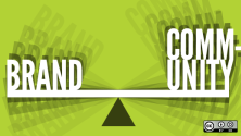 Brand and community balancing on a see-saw